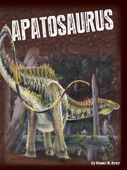 Title details for Apatosaurus by Susan H. Gray - Wait list